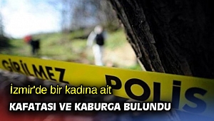 İzmir'de bir kadına ait kafatası ve kaburga bulundu