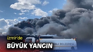 İzmir'de büyük yangın