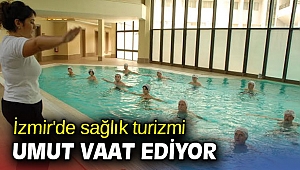 İzmir'de sağlık turizmi umut vaat ediyor