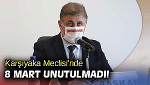 Karşıyaka Meclisi’nde 8 Mart farkındalığı