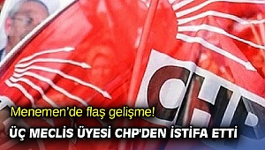Menemen’de flaş gelişme! Üç meclis üyesi CHP'den istifa etti