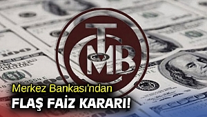 Merkez Bankası'ndan flaş faiz kararı! 