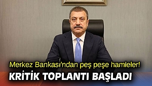 Merkez Bankası'ndan peş peşe hamleler! Kritik toplantı başladı