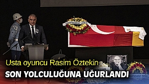 Rasim Öztekin son yolculuğuna uğurlandı