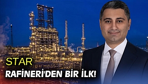 STAR Rafineri'den bir ilk!
