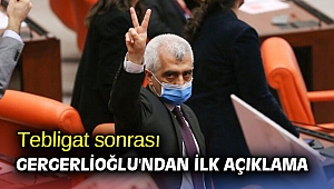 Tebligat sonrası Gergerlioğlu'ndan ilk açıklama