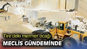 Tire’deki mermer ocağı içme suyuna zarar verebilir