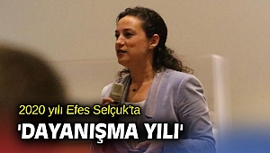 2020 yılı Efes Selçuk'ta 'dayanışma yılı'