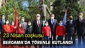 23 Nisan coşkusu Bergama’da törenle kutlandı