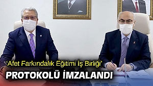 ‘Afet Farkındalık Eğitimi İş Birliği’ protokolü imzalandı