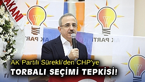 AK Partili Sürekli'den CHP'ye Torbalı seçimi tepkisi!