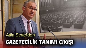 Atila Sertel'den gazetecilik tanımı çıkışı