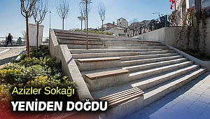 Azizler Sokağı yeniden doğdu