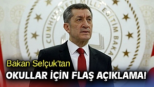 Bakan Selçuk'tan okullar için flaş açıklama!