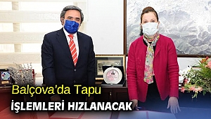 Balçova’da Tapu İşlemleri Hızlanacak
