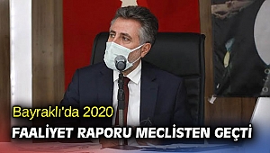 Bayraklı'da 2020 faaliyet raporu meclisten geçti