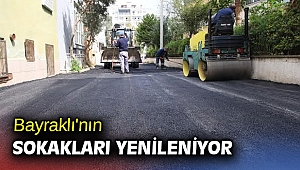 Bayraklı'nın sokakları yenileniyor