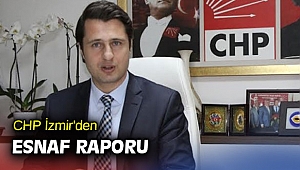 CHP İzmir'den Esnaf Raporu