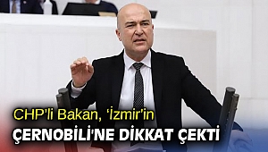 CHP’li Bakan, ‘İzmir’in Çernobili'ne dikkat çekti!