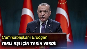Cumhurbaşkanı Erdoğan'dan yerli aşı için tarih