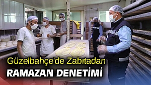 Güzelbahçe'de Zabıtadan Ramazan Denetimi