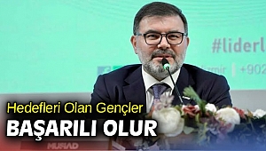 Hedefleri Olan Gençler Başarılı Olur
