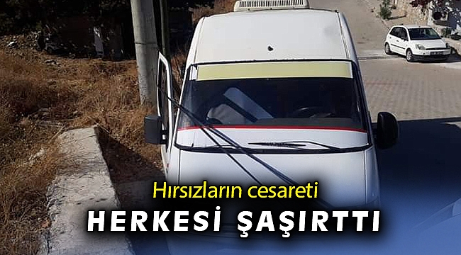 Hırsızların cesareti herkesi şaşırttı