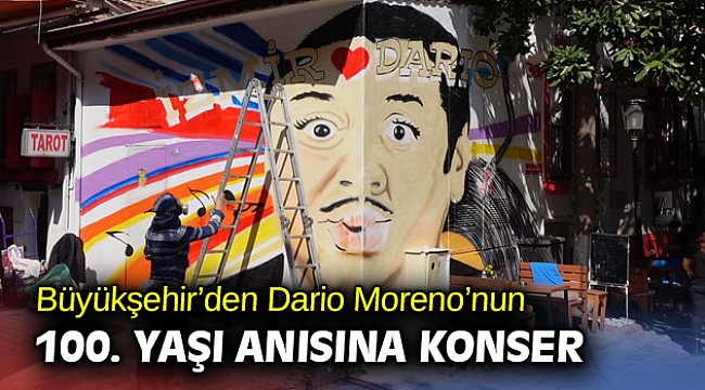 İzmir Büyükşehir Belediyesi'nden Dario Moreno’nun 100. yaşı anısına konser