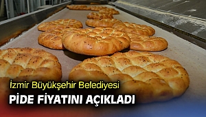 İzmir Büyükşehir Belediyesi pide fiyatını duyurdu