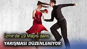 İzmir'de 19 Mayıs dans yarışması düzenleniyor