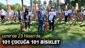 İzmir'de 23 Nisan'da 101 çocuğa 101 bisiklet