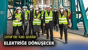 İzmir'de katı atıklar elektriğe dönüşecek