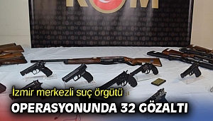 İzmir merkezli suç örgütü operasyonunda 32 gözaltı