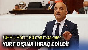Kaliteli maskeler yurt dışına ihraç edildi!