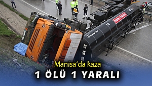 Manisa'da zift yüklü tanker yan yattı: 1 ölü, 1 yaralı
