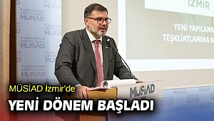 MÜSİAD İzmir’de Yeni Dönem Başladı
