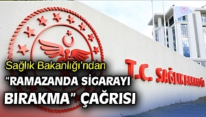 Sağlık Bakanlığı’ndan “Ramazanda sigarayı bırakma” çağrısı