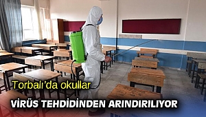 Torbalı’da okullar virüs tehdidinden arındırılıyor
