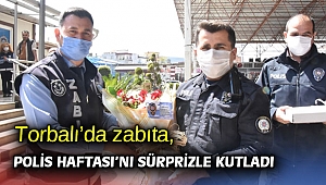 Torbalı’da zabıta, Polis Haftası’nı sürprizle kutladı