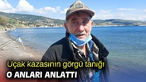 Uçak kazasının görgü tanığı o anları anlattı