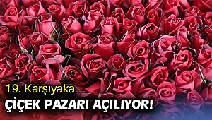 19. Karşıyaka Çiçek Pazarı açılıyor!