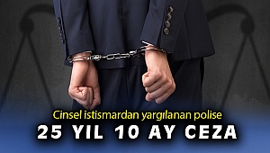 3 çocuğa cinsel istismardan tutuklanan polise ceza