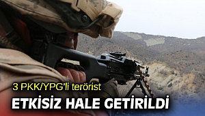 3 PKK/YPG'li terörist etkisiz hale getirildi 