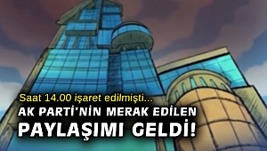 AK Parti'nin merak edilen paylaşımı geldi!