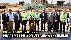 Bakan Kurum İzmir’de… Depremzede konutlarına inceleme