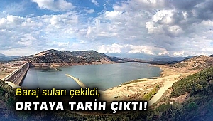 Baraj suları çekildi, ortaya tarih çıktı!