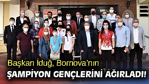 Başkan İduğ, Bornova’nın şampiyon gençlerini ağırladı!