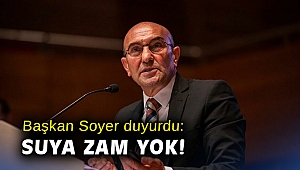 Başkan Soyer duyurdu: Suya zam yok!