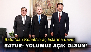 Batur’dan Konak’ın açılışlarına davet