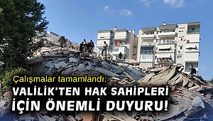 Çalışmalar tamamlandı: Valilik'ten hak sahipleri için önemli duyuru!